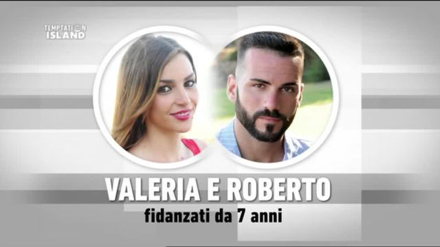 Temptation Island 3 anticipazioni Roberto e Valeria si sono lasciati? Il motivo